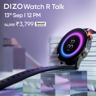 سيتم إطلاق DIZO Watch R Talk and Watch D Talk بخصم خاص الأسبوع المقبل