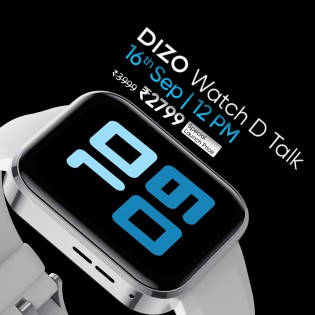 سيتم إطلاق DIZO Watch R Talk and Watch D Talk بخصم خاص الأسبوع المقبل